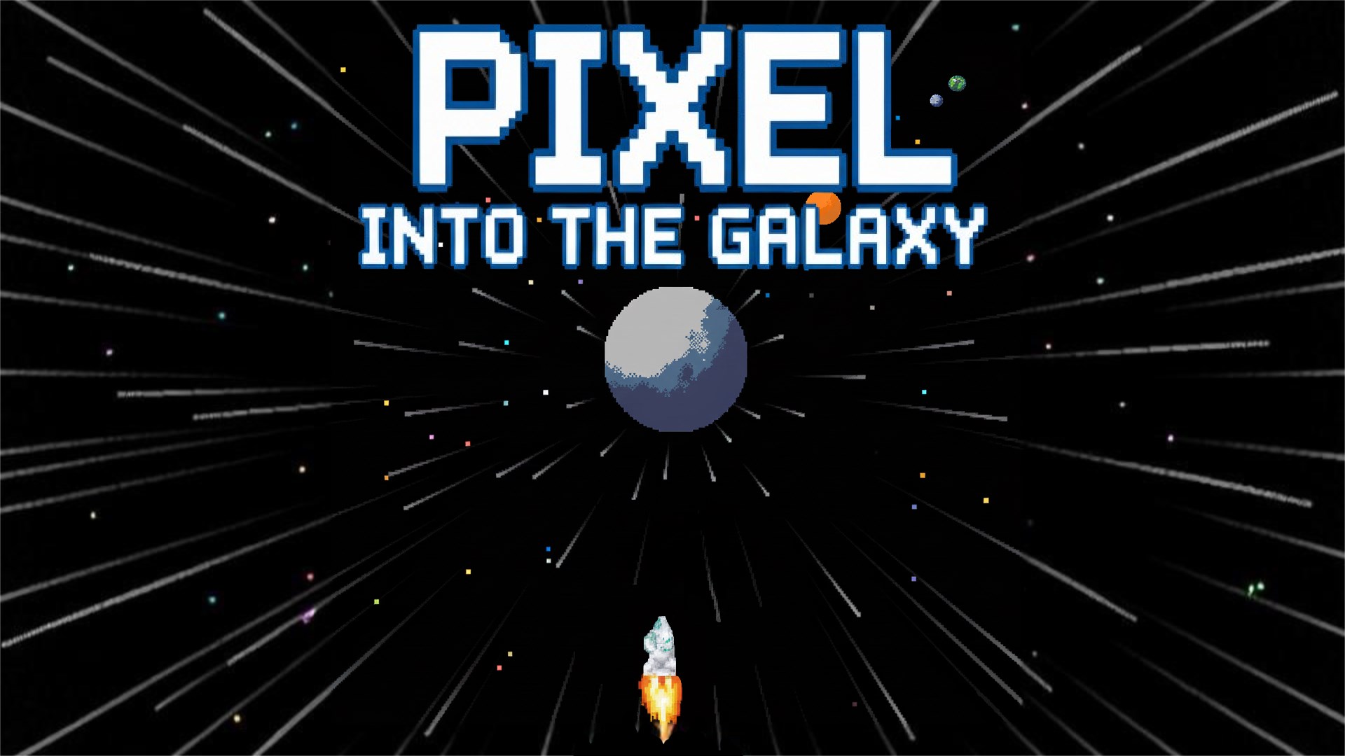 Pixel Into the Galaxy Trailer
