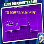 Guide Geometry Dash on PC
