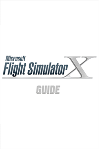 Flight Simulator X Game Guide