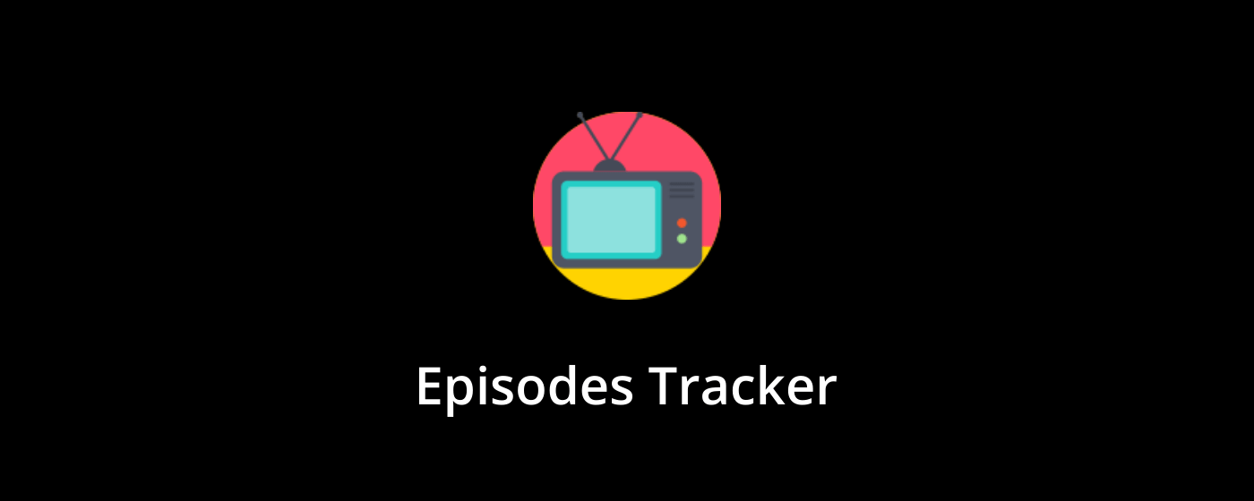 Episodes Tracker marquee promo image