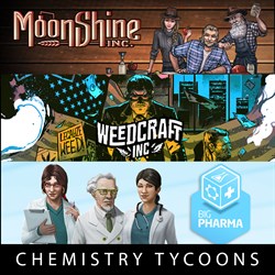 Weedcraft Inc + Moonshine Inc + Big Pharma - Chemistry Tycoons Bundle