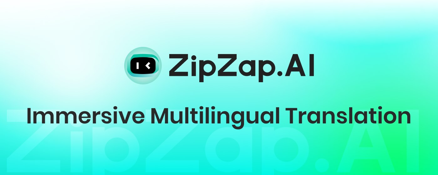 ZipZap.AI-Immersive Multilingual Translation marquee promo image