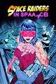 Space Raiders in Space