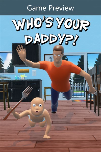 Whos Your Daddy Game Preview Is Now Available For Xbox One And Xbox Series Xs Xbox Wire