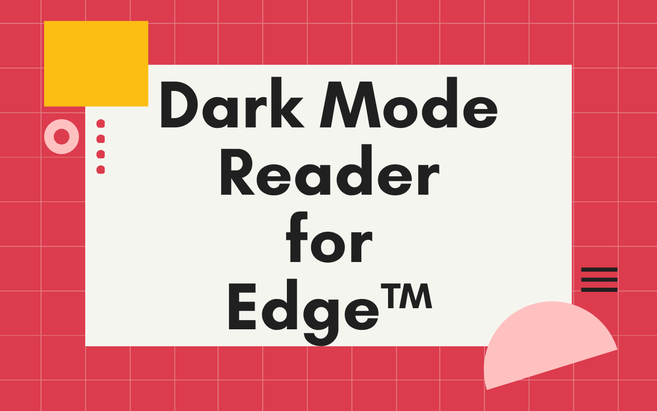 Screen Shader Dark Mode for Microsoft Edge™
