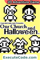 Our Church and Halloween RPG (Episode One)