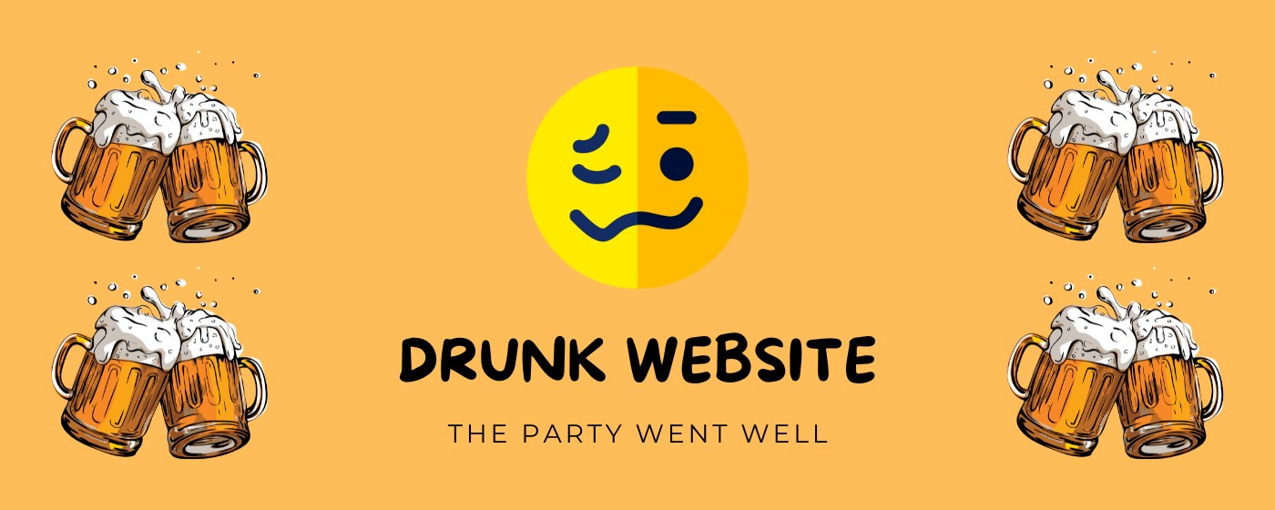 Drunk Website marquee promo image