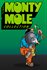 The Monty Mole Collection