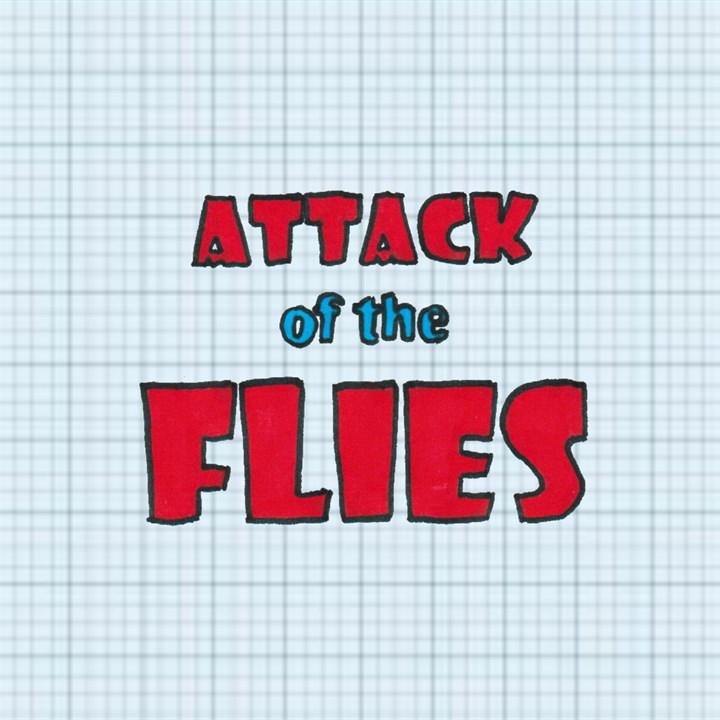 Attack of the Flies