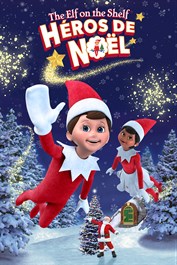 The Elf on the Shelf®: Héros de Noël
