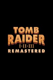 Tomb Raider I-III Remastered Starring Lara Croft
