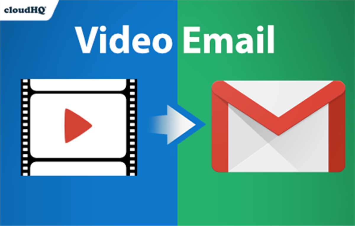 Video Email for Gmail™ by cloudHQ