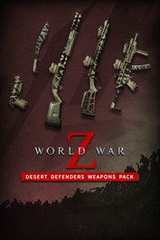 World War Z - Desert Defenders Weapons Pack