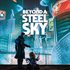 Beyond a Steel Sky