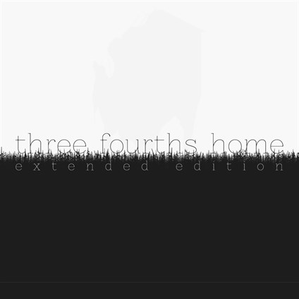 Three Fourths Home: Extended Edition
