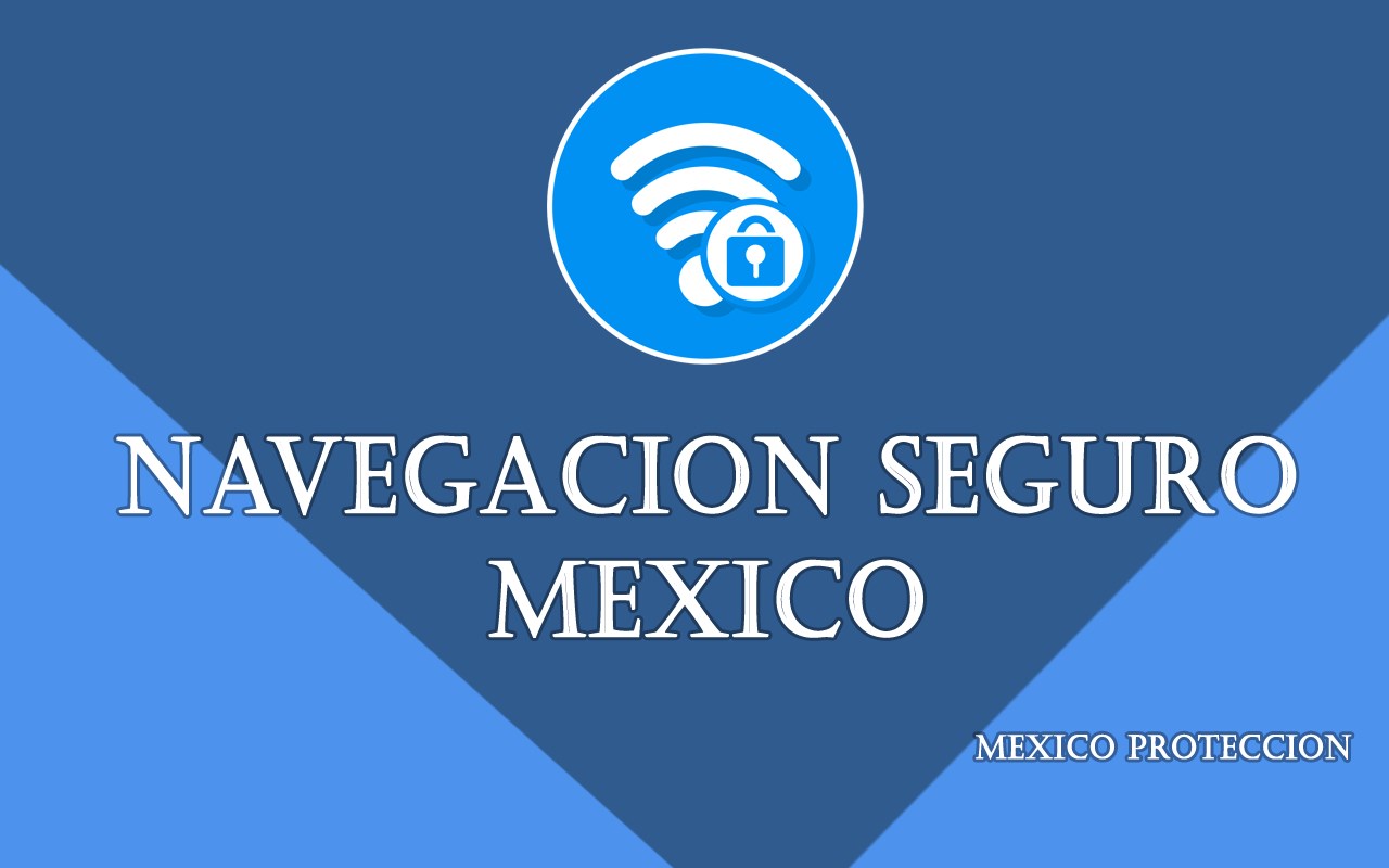 Navegacion Segura Mexico