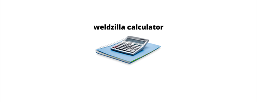 weldzilla calculator marquee promo image