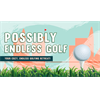 Possibly Endless Golf