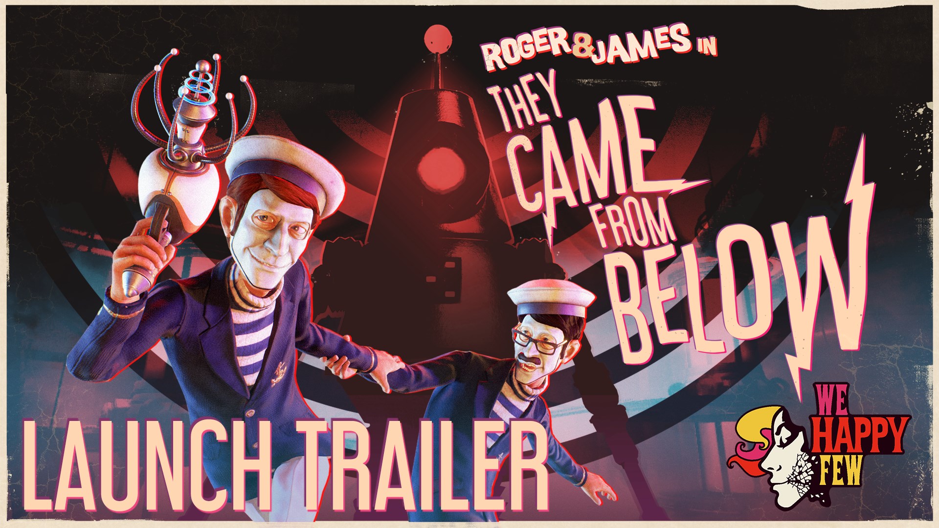 We Happy Few - They Came From Below - Launch Trailer - ESRB
