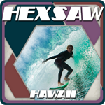 HexSaw - Hawaii