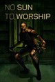 No Sun To Worship