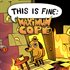 This is Fine: Maximum Cope