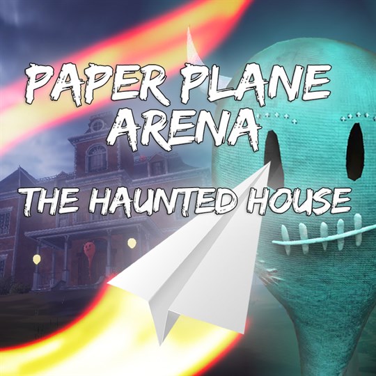 Paper Plane Arena - The Haunted House for xbox