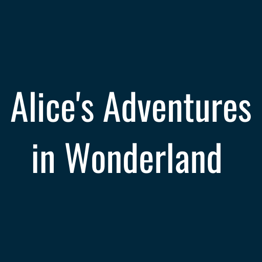 Alice's Adventures in Wonderland Ebook Online