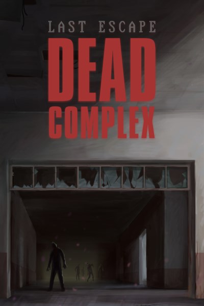 Last Escape: Dead Complex