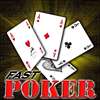 Fast Poker