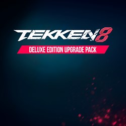 TEKKEN 8 - Deluxe Edition Upgrade Pack