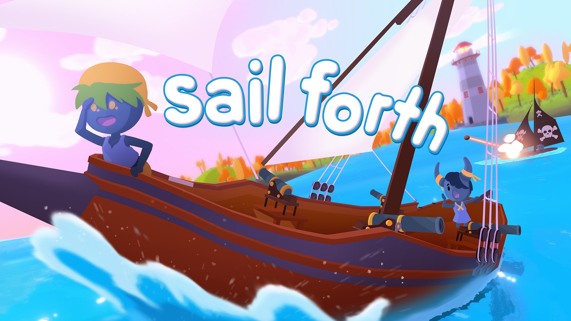 Sail Forth Launch Trailer
