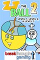 ZJ the Ball 2 (Level 1, Level 2, and Level 3)