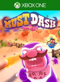 Must Dash Amigos