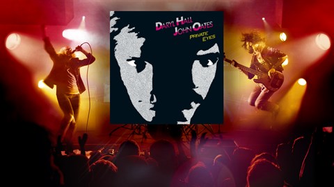"Private Eyes" - Hall & Oates