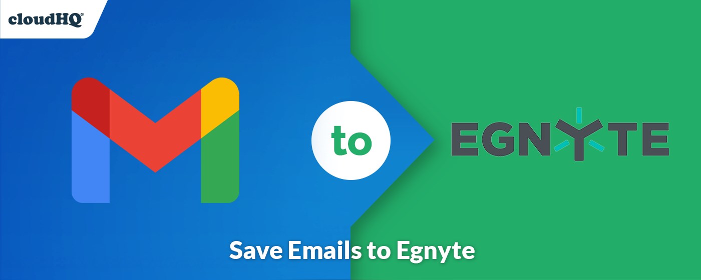 Save Emails to Egnyte by cloudHQ marquee promo image