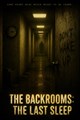 The Backrooms : The Last Sleep