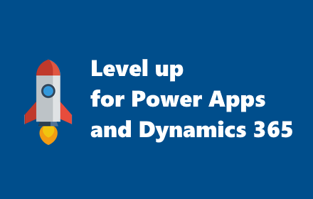 Level up for Dynamics 365/Power Apps small promo image