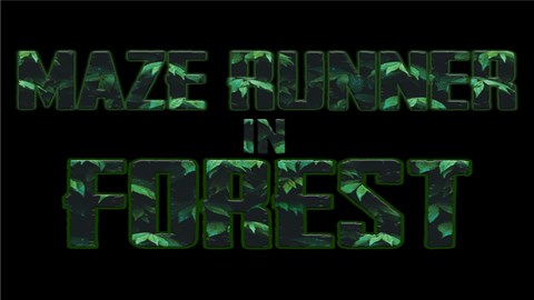 Maze Runner in Forest