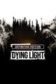 Dying Light: Definitive Edition
