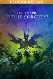 Destiny 2 : La Reine Sorcière Édition Deluxe