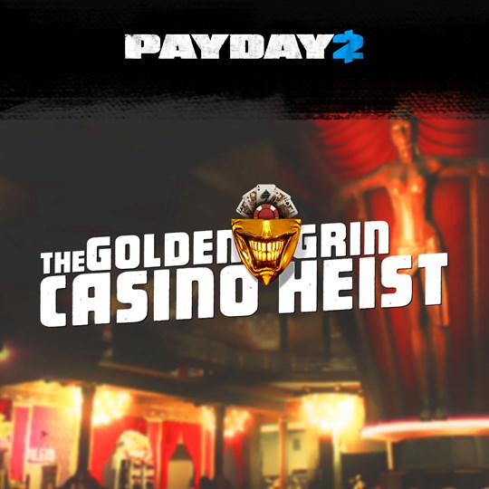 PAYDAY 2: CRIMEWAVE EDITION - The Golden Grin Casino Heist for xbox