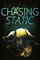 Chasing Static