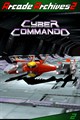 Arcade Archives 2 CYBER COMMANDO