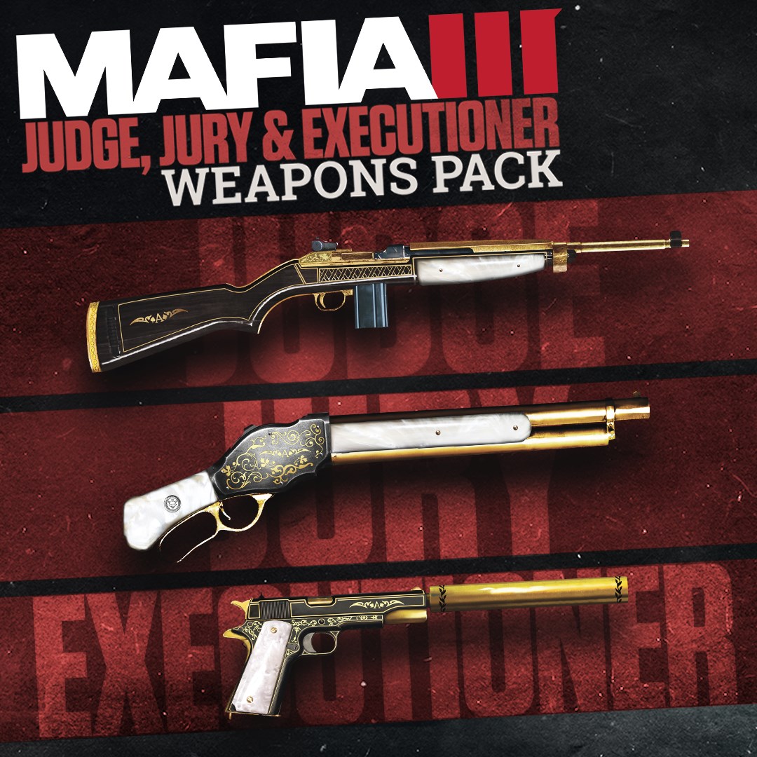 Mafia III – Judge, Jury & Executioner Weapons Pack