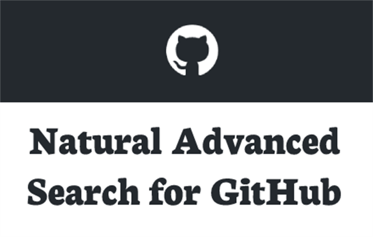 Natural Advanced Search for GitHub