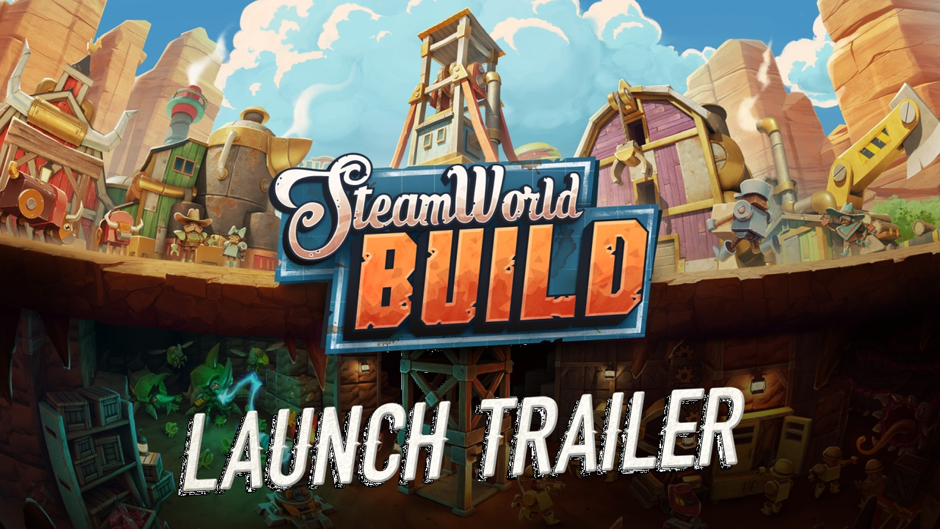 SteamWorld Build - Launch Trailer