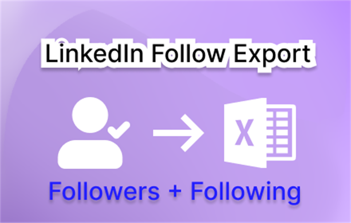 Follow Export for LinkedIn™️