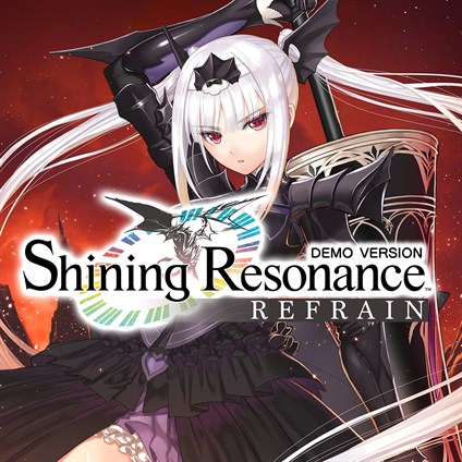 Shining Resonance Refrain Demo