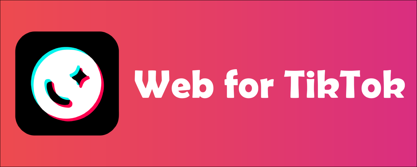 Web for TikTok marquee promo image